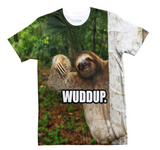 Wuddup Sloth T-Shirt-Subliminator-| All-Over-Print Everywhere - Designed to Make You Smile