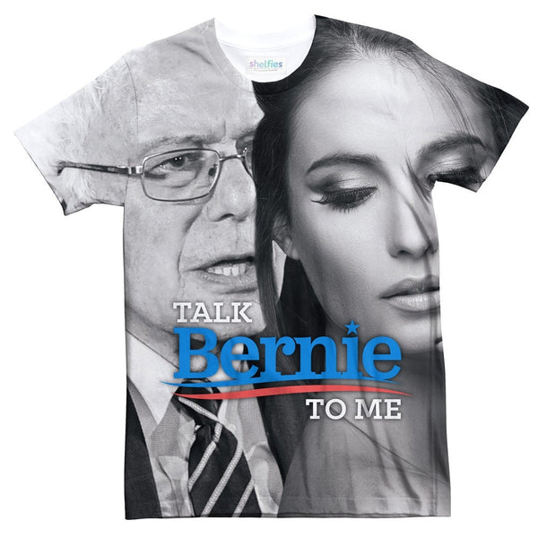 Talk Bernie To Me T-Shirt-Shelfies-| All-Over-Print Everywhere - Designed to Make You Smile